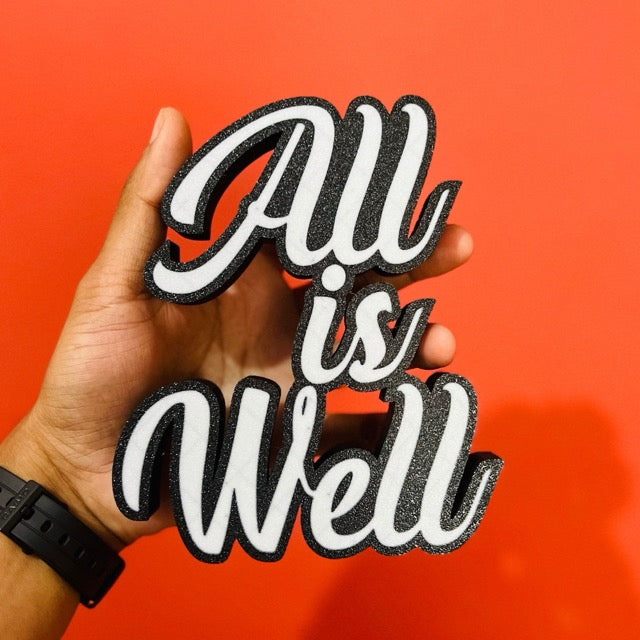 All Is Well - Show Piece