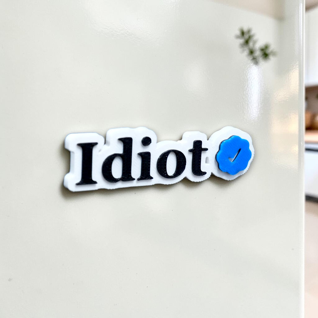 Verified Idiot 3D Printed Fridge Magnet | Funny Kitchen Decor Gift