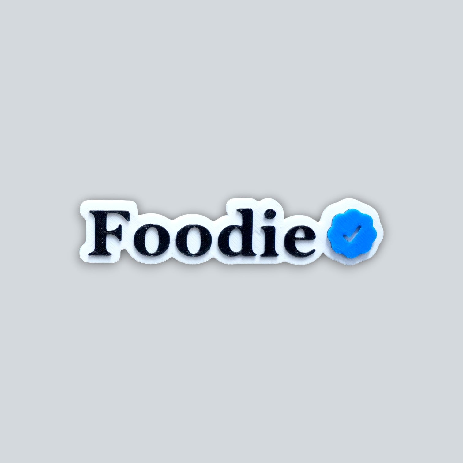 Verified Foodie Inspired 3D Printed Fridge Magnet for Food Lovers